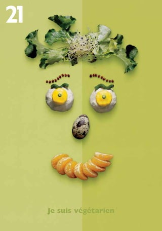 Je suis végétarien
21
250-09187-L sante_mangeant_23sept:250-09187-L sante_mangeant_ 30/09/09 17:15 Page 94
 