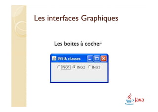Les interfaces Graphiques


      Les boites à cocher
 