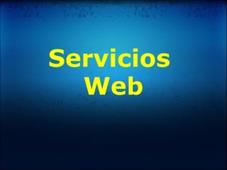 SERVICIOS WEB