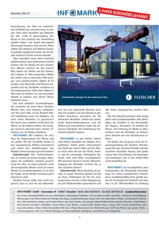 Dezember 2014 (3)
E-PAPER BÜROMÖBEL@MARKT
INFO-MARKT GmbH Fischerstraße 49 D-40477 Düsseldorf Tel.-Nr. 0211/687855-0 Fax 0211/687855-25 redaktion@infomarkt.de
Das E-Paper Büromöbel@Markt ist eine wirtschaftlich unabhängige Publikation ■ Sie ist urheberrechtlich geschützt ■ Nachdruck, Vervielfältigung,
Weitervergabe und Online-Versand der Beiträge sind illegal ■ Zuwiderhandlungen werden zivil- und strafrechtlich verfolgt ■ Gerichtsstand ist Düssel-
dorf ■ Alle Nachrichten erfolgen nach bestem Wissen, aber ohne Gewähr ■ Herausgeber: Diplom-Volkswirt Hans-Joachim Schneider ■ Chefredakteur:
Hans-Joachim Schneider ■ Redaktion: Carola Merten, Sven Richter ■ Layout+Grafik: Daniela Imlau ■ Bezug: Über unseren Online-Shop unter
www.infomarkt.de ■ Preise: Online-Einzelartikel 9,80 Euro, E-Paper-Abonnement (im Mehrfachbezug) 32,00 Euro/Monat zzgl. gesetzl. MwSt. ■
Erscheinungsweise: mind. 3x im Monat (abhängig von Themenstellung) ■ Kündigung: sechs Wochen vor Vertragsende
IIMMPPRREESSSSUUMM
3
Inszenierung, wie Vitra sie zelebriert.
Das ist Marke pur und man muss es mö-
gen. Oder eben Aussteller wie Haworth,
die mit ‚ Craft of Spacemaking‘ den
Raum in das Zentrum der Ausstellung
gestellt haben und damit konzeptuell
überzeugen konnten. Das ist eine Philo-
sophie, die übrigens von Patricia Urquio-
la grandios umgesetzt wurde, die als An-
satz vielleicht Schule machen könnte.
Aber eigentlich muss doch zunächst
geklärt werden, was gemeinsam erreicht
werden soll. Im Dialog mit den Ausstel-
lern. Warum machen wir das Ganze?
Was wollen der Markt und der Anwen-
der? Option A: Man präsentiert Möbel
wie bisher und es wird jedes Mal weni-
ger und uninteressanter. Option B: Es
werden neue Konzepte und Themen vor-
gestellt und die Aussteller verstehen es
als Leistungsschau. Oder eben Option C:
Man lässt es bleiben, da man bei jedem
Projekt ja sowieso eine kleine Messe
darstellen muss.
Das sind natürlich Grundsatzfragen,
die zunächst auf einen Kern abzielen:
Welche Idee und Haltung verkörpere
ich? Für wen? Was ist der Bedarf? Wel-
che Funktionen muss ich abbilden, um
noch einen Mehrwert zu generieren?
Das kann man natürlich nicht allein der
Messe an die Fahnen heften. Ein neues,
gar besseres Konzept kann meines Er-
achtens nur im Dialog entstehen.
INFO-MARKT: Wie erklären Sie sich,
dass die Organisatoren der Messe und
ein großer Teil der Aussteller weiter in
den ausgetretenen Pfaden marschieren
und damit den Anforderungen des
Marktes immer weniger gerecht werden?
Siebzehnruebl: Das Sicherheitsden-
ken. Es werden ja immer weniger. Dieje-
nigen, die verbleiben, verlässt anschei-
nend der Mut. Es liegt sicherlich nicht
am mangelnden Wissen noch an einem
Manko an Gestaltungswillen. Es ist eher
die Angst, ob der Kunde Veränderungen
honorieren wird.
Darüber hinaus sollte man nicht ver-
gessen, dass es sich bei den Büromöb-
lern um eine gebeutelte Branche han-
delt. Ich erwähne nur den Verlust an glo-
balem Anschluss, besonders für die
deutschen Hersteller. Zudem der anhal-
tende Konzentrationsprozess und die
Pleiten von Unternehmen sowie die ver-
lorenen Standorte. Die Entwicklung hin-
terlässt natürlich Spuren.
INFO-MARKT: In den letzten Jahren
sind etliche Aussteller der Orgatec fern-
geblieben. Selbst große Unternehmen
wie Steelcase sind in Köln auf der Mes-
se nicht mehr mit von der Partie. Ande-
re, wie Ihr ehemaliger Arbeitgeber Ha-
worth, sind nach Köln zurückgekehrt.
Mit welchem Trend in Sachen Messebe-
teiligung der Hersteller rechnen Sie in
den nächsten Jahren?
Siebzehnruebl: Messe-Bashing ist ge-
rade en vogue. Dennoch glaube ich fest
an ihren Stellenwert als Ort der Leis-
tungsschau und der echten Begegnung,
wo sich Markenwelten präsentieren und
alle Sinne angesprochen werden kön-
nen.
Wie die Zukunft aussehen wird, hängt
allein vom Gestaltungswillen aller Betei-
ligten ab: Schaffen es die Veranstalter
der Orgatec, besonders im Vorfeld der
Messe, eine Führung im Markt zu über-
nehmen und die Hersteller zu fordern,
dann könnten wir eine Renaissance er-
leben.
Ich denke, das ist genau auch die Er-
wartungshaltung der Kunden: Orientie-
rung über das einzelne Produkt und den
einzelnen Hersteller hinaus. Das große
Ganze eben. Ein Erlebnis, mit Inspiration
und Emotionen, das in der Online-Welt
nicht darstellbar ist.
INFO-MARKT: Uns ist aufgefallen, dass
insbesondere die diesjährige Veranstal-
tung von vielen ausstellenden Teilneh-
mern verhältnismäßig hoch gelobt wor-
den ist. Da kommt der Verdacht auf, dass
man in der Öffentlichkeit im Einklang
 