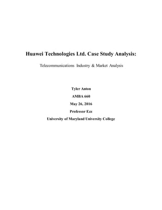 Huawei Technologies Ltd_Case Study Analysis (Tyler Anton) | DOCX