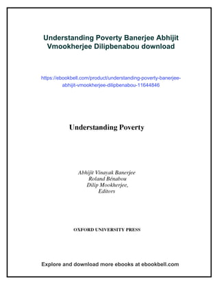 Understanding Poverty Banerjee Abhijit Vmookherjee Dilipbenabou | PDF