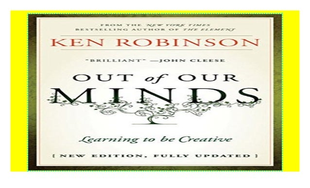 Out Of Our Minds Learning To Be Creative 2e Download At At -