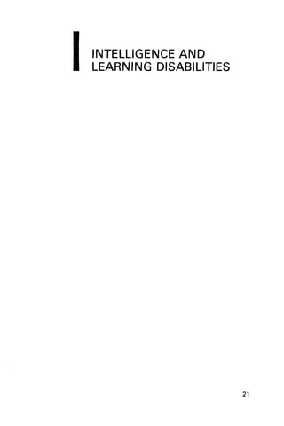 I
21
INTELLIGENCE AND
LEARNING DISABILITIES
 