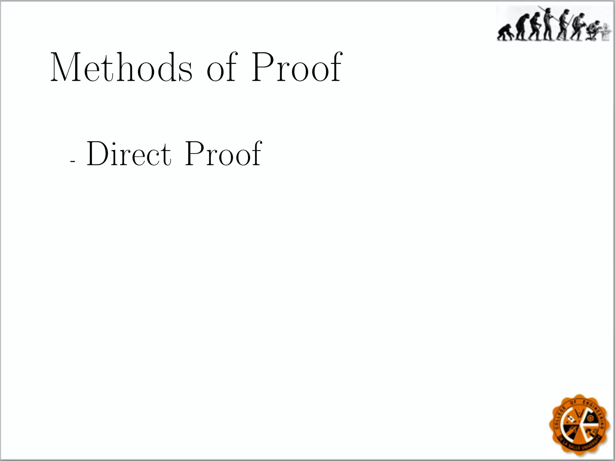 Methods of Proof
- Direct Proof
 