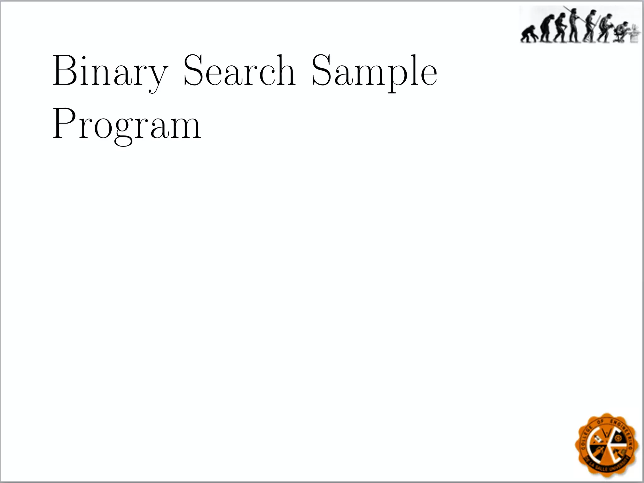 Binary Search Sample
Program
 