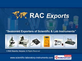 RAC Exports

“Seasoned Exporters of Scientific & Lab Instruments”
 