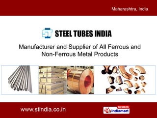Manufacturer and Supplier of All Ferrous and Non-Ferrous Metal Products Maharashtra, India 