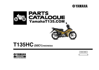 YamahaT135.COM




T135HC (50C1)   INDONESIA   5 GEARS SPEED
                                                1K50C-460E1

                                            (                 )
 