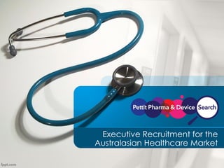 Executive Recruitment for the
Australasian Healthcare Market
 