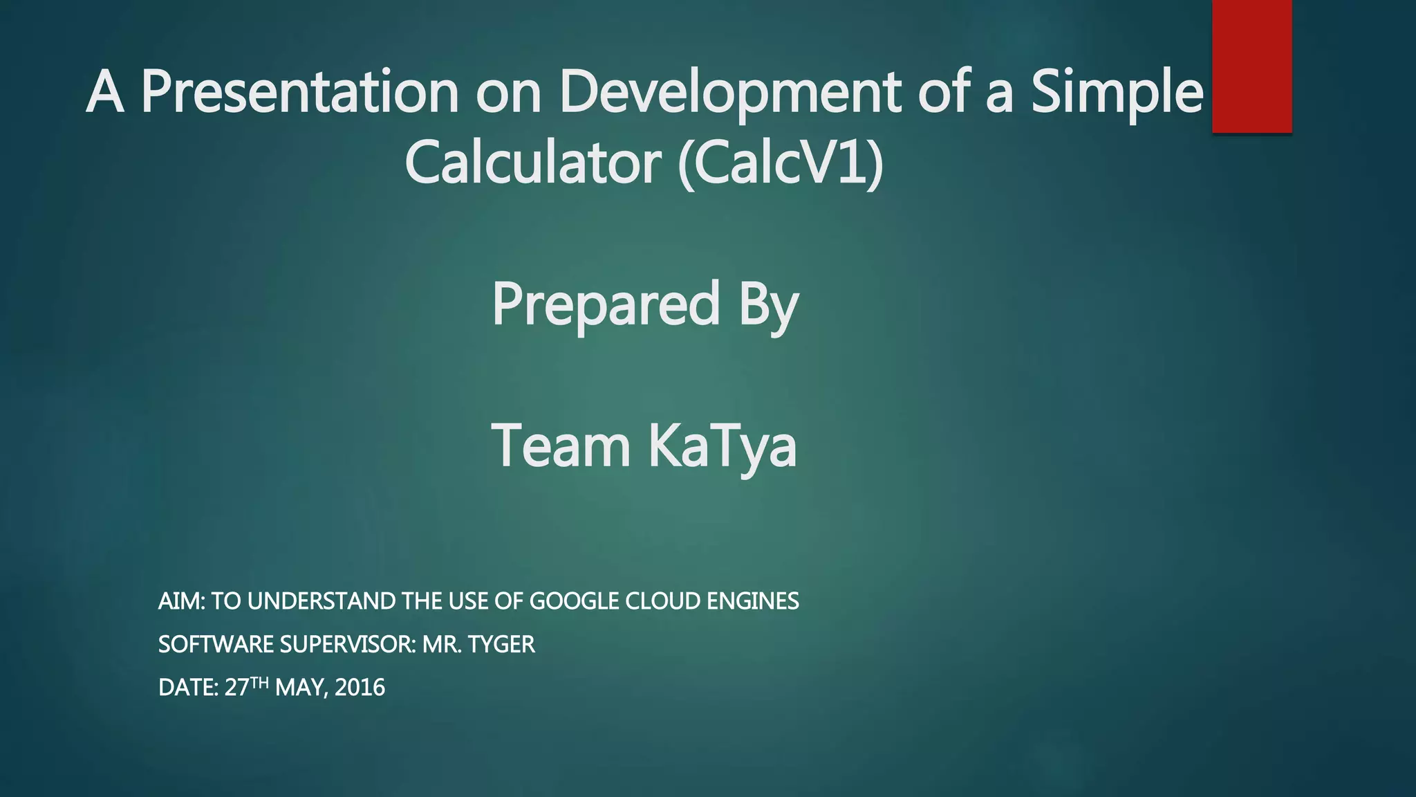 A Presentation on Development of a Simple Calculator | PPTX