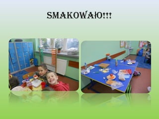 Smakowało!!!

 