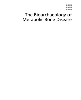 The Bioarchaeology Of Metabolic Bone Disease 2nd Edition Megan Brickley ...