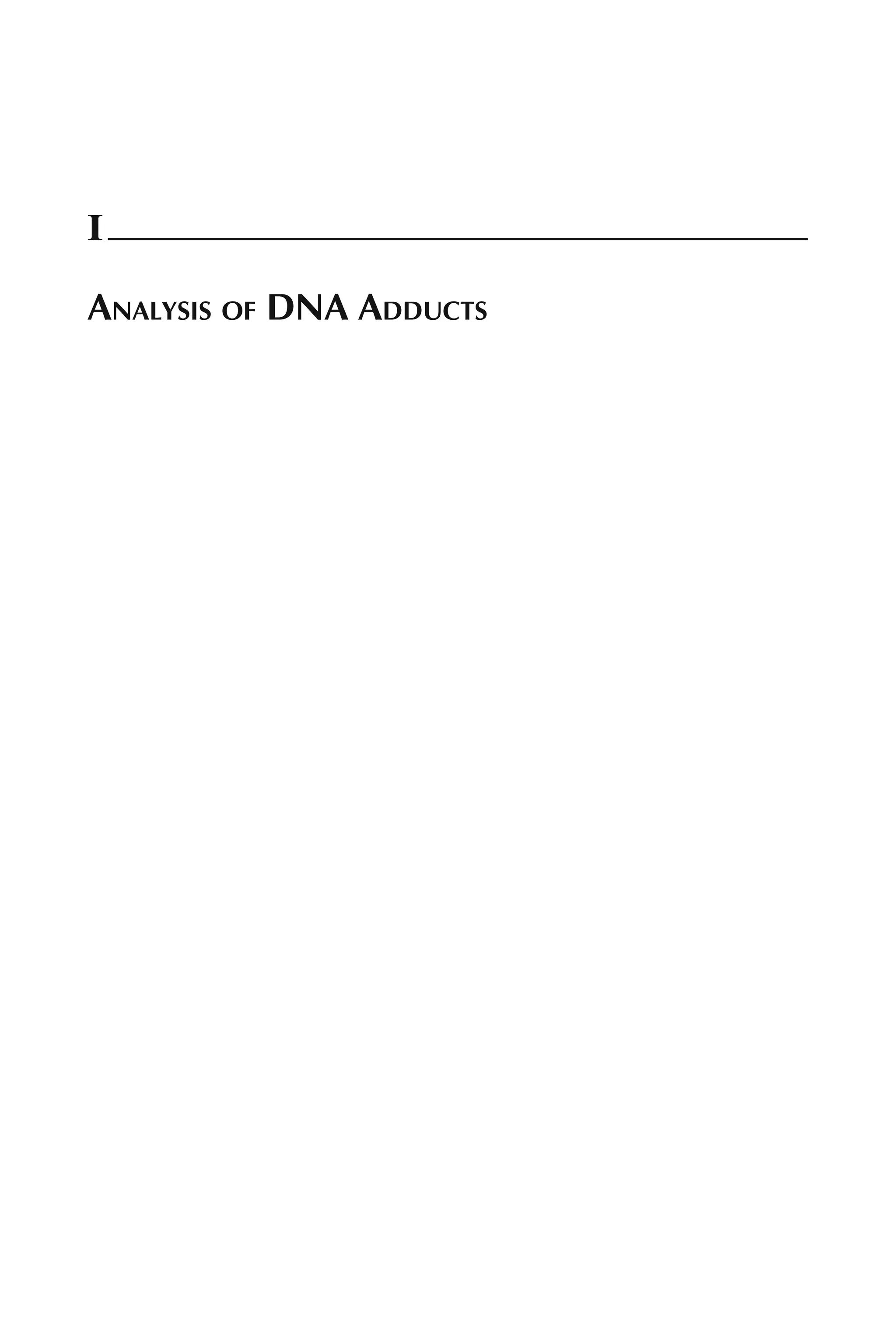 Postlabeling Analysis of DNA Adducts 1
I
ANALYSIS OF DNA ADDUCTS
 