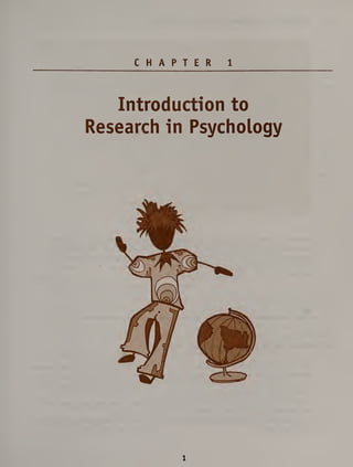 CHAPTER 1
Introduction to
Research in Psychology
1
 