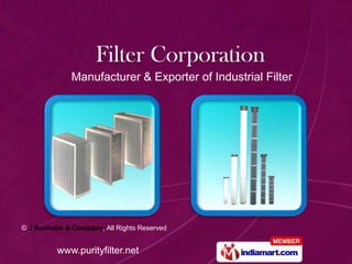 Manufacturer & Exporter of Industrial Filter




www.purityfilter.net
 