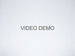 VIDEO DEMO
 