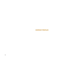 COMPANY PROFILES
8
 