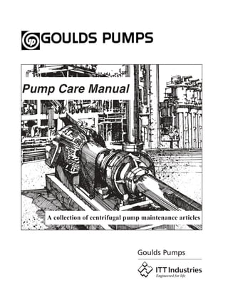 Pump Care Manual
A collection of centrifugal pump maintenance articles
 
