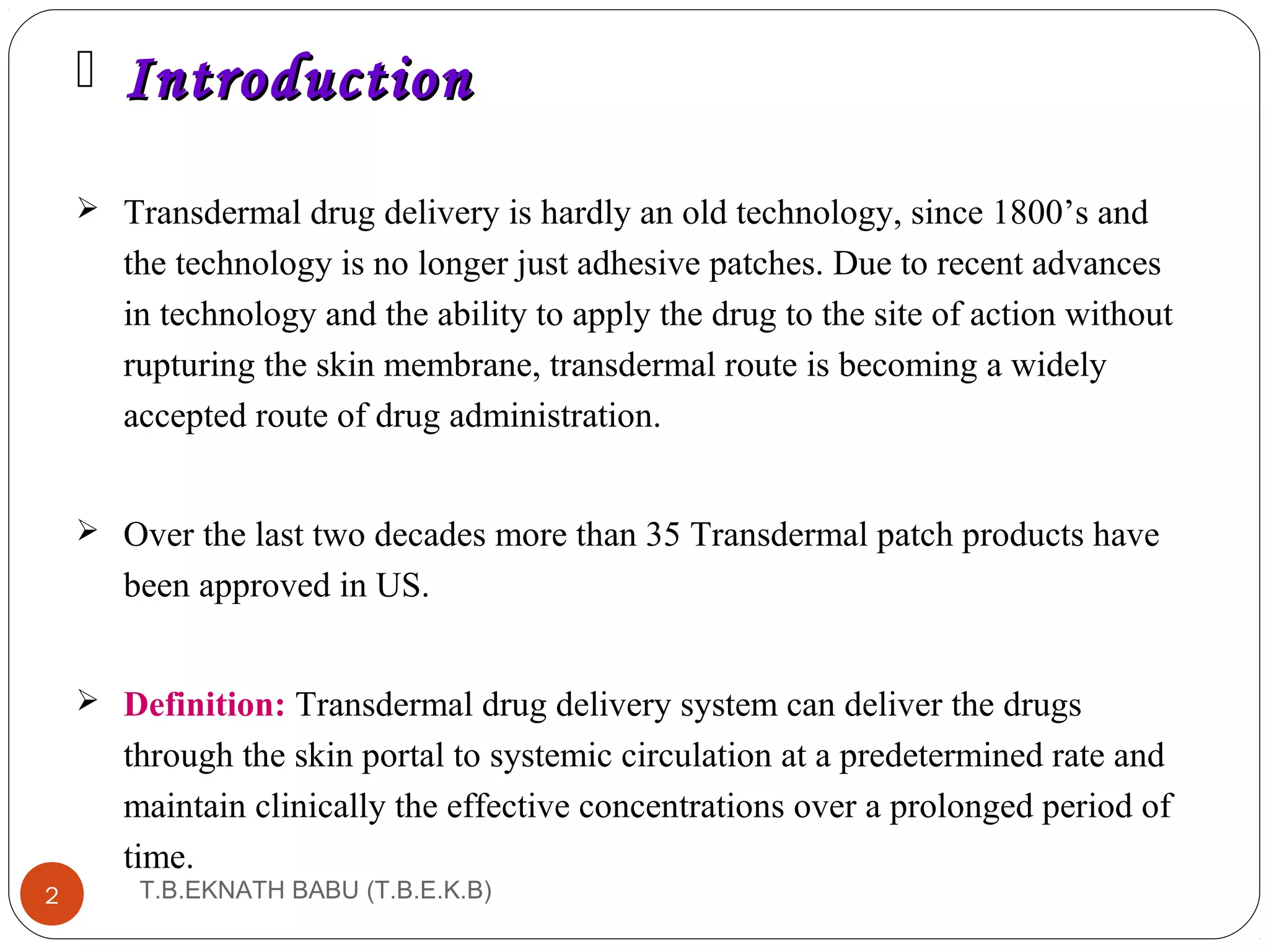 TRANSDERMAL DRUG DELIVERY SYSTEM | PPT