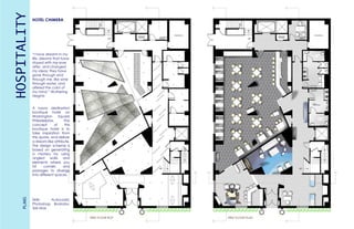HOSPITALITYPLANS
FIRST FLOOR RCP FIRST FLOOR PLAN
“I have dreamt in my
life, dreams that have
stayed with me ever
after, and changed
my ideas; they have
gone through and
through me, like wine
through water, and
altered the color of
my mind.” Wuthering
Heights
A luxury destination
boutique hotel on
Washington Square
Philadelphia. The
concept of this
boutique hotel is to
take inspiration from
this quote, and deliver
a dream-like attribute.
The design scheme is
based on generating
a mystery by using
angled walls and
elements where you
hit corners and
passages to diverge
into different spaces.
Skills: Autocadd,
Photoshop, Illustrator,
3ds Max
HOTEL CHIMERA
 
