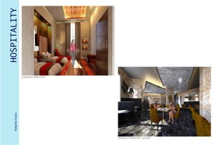 HOSPITALITYPERSPECTIVES
RESTAURANT PERSPECTIVE - DAY TIME
GUESTROOM PERSPECTIVE
 