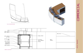 DETAILDRAWINGS
COMMERCIAL
PLAN - RECEPTION DESK
VERTICAL SECTION B
 