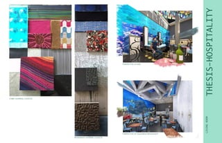 LIVINGROOM
THESIS-HOSPITALITY
LOBBY MATERIAL CHOICES
RESTAURANT MATERIAL CHOICES
PERSPECTIVE OF BAR
PERSPECTIVE OF AQUARIUM RESTAURANT
 