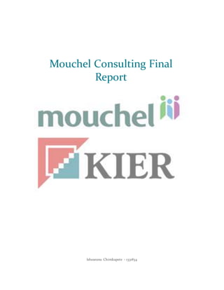 Mouchel Consulting Final
Report
Isheanesu Chimkupete - 1331834
 
