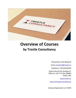 www.trestle.ae
TRESTLE
CONSULTANCY
E N A B L E | E D U C A T E | E M P O W E R | E N E R G I Z E
BUILDING BRAND YOU
How to create your own personal
competitive advantage.
 