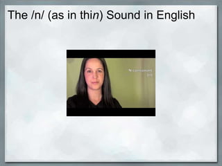 Copy of the /n/, /ŋ/ and /ŋg/ sounds in english | PPTX