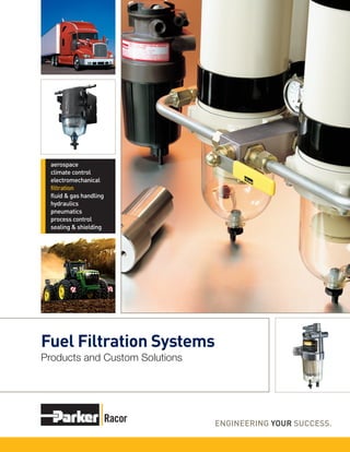 Fuel Filtration Systems
Products and Custom Solutions
 