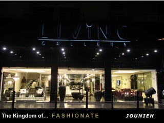 The Kingdom of… F A S H I O N A T E J OU NIEH
 