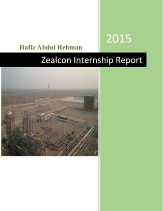 Hafiz Abdul Rehman
2015
Zealcon Internship Report
 