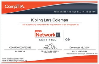 Kipling Lars Coleman
COMP001020792862 December 18, 2014
63BZ5CNDWD1115DF
December 18, 2017
 