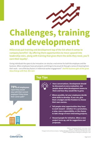 Page 6 of 25
Challenges, training
and development
Millennials put training and development top of the list when it comes t...