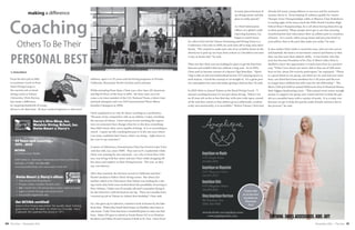 30 31The Vista • November 2016 November 2016 • The Vista
making a difference
Others To Be Their
By: Becky Rolland
athletes, aged 4 to 25 years and led diving programs in Florida,
California, Maryland, North Carolina and Louisiana.
While attending Penn State, Chris was a five-time All-American
and Big 10 Diver of the Year in 1994. He then went on to be-
come a six-time member of the U.S. National Team, a three-time
national champion and was USA International Three-Meter
Synchro Champion in 2000.
Chris explained to us why he chose coaching as a profession,
“Because of my competitive side as an athlete, I enjoy watching
the success of others. I have always loved watching the expres-
sion on someone’s face change when he or she does something
they didn’t know they were capable of doing. It is so rewarding to
watch. I spent my life coaching because it is the one area where
I am truly confident that I know what I am doing – right down to
the core to my existence”.
A native of Allentown, Pennsylvania Chris has lived in Lake Vista
with his wife, Liz, since 2006. They met in Ft. Lauderdale while
Chris was training for the nationals. Liz, who is from New Orle-
ans, was living with her sister and met Chris while dropping off
her niece and nephew at their diving lessons. The rest, as they
say, was history.
After they married, the Devines moved to California and then
North Carolina to follow Chris’ diving career. But when Liz’s
mother called to let Chris know that Tulane was looking for a div-
ing coach, they both were excited about the possibility of moving to
New Orleans. “Aiden was 10 months old and I remember flying in
for the interview with his head on my lap. Then, two months later,
I started my job at Tulane on Aiden’s first birthday,” Chris said.
Liz, who grew up in Lakeview, wanted to look at houses by the lake-
front first. When they found their house on Warbler, they knew it
was home. “Lake Vista has been a wonderful place to raise our four
boys. Aiden (13) goes to school at Jesuit; Reese (12) is at Christian
Brothers and Tilden 10 and Cameron 9 both at St. Pius. I have lived
already led many young athletes to success and his extensive
resume shows it. From helping 21 athletes qualify for Junior
Olympic Zone Championships while at Mission Viejo Nadadores
to seeing eight of his team reach the 2004 North Carolina High
School State Championships, he is all about having them live up
to their potential. “Many people don’t get to see that amazing
transformation that takes place after an athlete puts in countless
of hours. As a coach, when you go home and put your head on
your pillow, that is the part that make you smile,” he said.
It also makes Chris smile to teach his sons, who are into soccer
and baseball, the basics of movement control and fitness so that
they can fine tune their athletic skills. A true leader who this
year has become President of St. Pius X Men’s Club, Chris is
thrilled to have the opportunity to touch more lives in a positive
way. “What I love about our men’s club is that out of 400 mem-
bers on list, about 150 actively participate,” he explained. “There
is a great blend in our group, one third are 1st and 2nd year mem-
bers, one third have been members for 5-10 years and the rest
no longer have children but still come for the fellowship”. The
Men’s Club just held its annual Halloween Fest & Haunted House,
their biggest fundraising event. “This annual event raises enough
money to support our group year round and lets us help the par-
ish on a monthly basis with a variety of needs. It is a triple win
because we get to help the parish, make friends and have fun in
the process,” he said.
in many places because of
my diving career, and this
place is really special.”
As Chief Information
Officer of a global credit
reporting business, Liz
began to travel more.
So, after Chris led the Tulane Swimming and Diving Team to a
Conference USA title in 2005, he took time off to help raise their
family. “We wanted to make sure one of us would be home in the
afternoon to pick up our boys from school so I decided to become
a stay-at-home dad.” he said.
Then one day Chris was out looking for place to get his four boys
haircuts and couldn’t find one without a long wait. So in 2012,
Chris and Liz became owners of a Sports Clips franchise. “Sport
Clips is like an old-time barbershop but has T.V’s playing sports at
each station. I loved the concept so we bought in. It’s a great posi-
tive atmosphere for men and makes getting a haircut fun,” he said.
In 2013 Chris re-joined Tulane as the Head Diving Coach. “I
missed coaching because it’s not just about diving. When I see
an 18 year old on his or her first day with eyes wide open, scared
of life and then watch as that athlete grows athletically, academ-
ically and emotionally, it is incredible.” Before Tulane, Chris had
From his first job in 1994
as assistant coach at Penn
State Diving Camp to
his current role as head
diving coach at Tulane
University, Chris Devine,
has made a difference
by inspiring hundreds of young
divers to do their best. He has coached beginner to elite level
Coaching
Personal Best
Get SCUBA certified!
Harry's Dive Shop's reputation for quality diver training
goes back over 40 years, to when our founder, Harry
Caldwell, first opened the doors in 1971.
Swim-Smart @ Harry's offers:
• Year round swimming lessons
• Private, Indoor, heated Olympic pool
• $88 / month for a 30 minute lesson each week (4 weeks)
• Ages 6 months through advanced adult
• Annual $25 registration fee
4709 Airline Dr. (between Clearview and Transcontinental)
Metairie, LA 70001 504-888-4882
www.harrysdiveshop.com www.swim-smart.net
Harry's Dive Shop, Inc.
Metairie Diving School, Inc.
Swim-Smart @ Harry's
44 Years and counting...
1971 - 2015
SCUBA
a DIVErsion from Reality
www.facebook.com/angelique.stores
www.angeliquestores.com
AngeliqueonMaple
7725 Maple Street
504.866.1092
AngeliqueonMagazine
5421 Magazine Street
504.891.8992
AngeliqueKids
5519 Magazine Street
504.899.8992
ShopAngeliqueHarrison
902 Harrison Ave.
(504) 304-9050
CLOTHING.SHOES.ACCESSORIES.KIDS.GIFT
Come visit
us at our new
location on
Harrison
Ave!
 