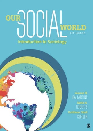 Our Social World: Introduction to Sociology 6th Edition PDF | PDF