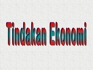 Tindakan Ekonomi 