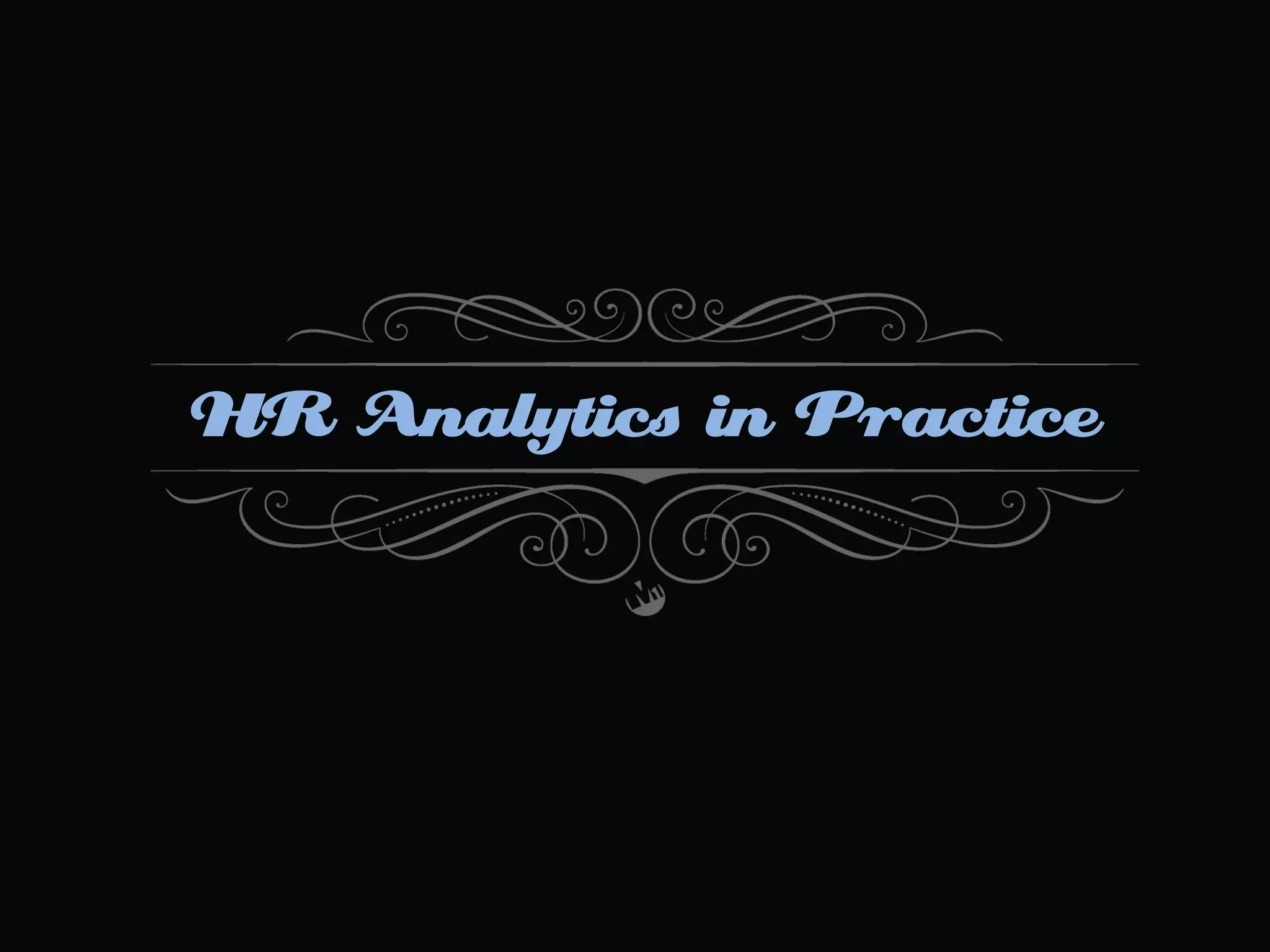 HR Analytics in Practice

 