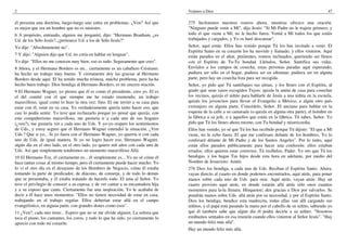 2                                                                                   Veámos a Dios                                                                47

él presenta una doctrina, luego-luego uno entra en problemas. ¿Ven? Así que         275 Inclinemos nuestros rostros ahora, mientras ofrezco una oración.
es mejor que sea un hombre que no es ministro.                                      "Ninguno puede venir a Mí", dijo Jesús: "Si Mi Padre no le trajere primero; y
6 A propósito, entrando, alguien me preguntó, dijo: "Hermano Branham, ¿es           todo el que viene a Mí, no le hecho fuera. Venid a Mí todos los que estáis
Ud. de los Sólo Jesús?, ¿pertenece Ud. a los de Sólo Jesús?"                        trabajados y cargados, y Yo os haré descansar".
Yo dije: "Absolutamente no".                                                        Señor, aquí están. Ellos han venido porque Tú los has invitado a venir. El
                                                                                    Espíritu Santo en su corazón los ha movido y llamado, y ellos vinieron. Aquí
7 Y dijo: "Alguien dijo que Ud. no creía en hablar en lenguas".                     están parados en el altar, penitentes, rostros inclinados, queriendo ser llenos
Yo dije: "Ellos no me conocen muy bien; eso es todo. Seguramente que creo".         con el Espíritu de Tu-Tu bondad. Llénalos, Señor. Santifica sus vidas.
8 Ahora, y el Hermano Borders es un... ciertamente es un caballero Cristiano;       Envíalos a los campos de cosecha, estas personas paradas aquí esperando;
ha hecho un trabajo muy bueno. Y ciertamente doy las gracias al Hermano             pudiera ser sólo en el hogar, pudiera ser en ultramar, pudiera ser en alguna
Borders desde aquí. El ha tenido mucha tristeza, mucho problema, pero ha-ha         parte, pero hay un cosecha lista para ser recogida.
hecho buen trabajo. Dios bendiga al Hermano Borders, es mi sincera oración.         Señor, yo pido que Tú santifiques sus almas, y los llenes con el Espíritu, al
9 El Hermano Wagner, yo pienso que él es como el presidente, creo yo. El es         grado que sean vasos escogidos Tuyos: quizás la amita de casa para cosechar
el del comité con el que siempre me he estado reuniendo; un trabajo                 los vecinos, quizás el niñito para hablarle de Jesús a una niñita en la escuela,
maravilloso, igual como lo hizo la otra vez: fino. El me invitó a su casa para      quizás los jovencitos para llevar el Evangelio a México, a algún otro país
estar con él, estar en su casa. Yo verdaderamente quería tanto hacer eso, que       extranjero en alguna parte. Concédelo, Señor. El anciano para hablar en la
casi lo podía sentir. Yo tuve que rechazarlo porque yo pensé que quizás, con        esquina de la calle a su camarada (o quizás en alguna otra parte), el hombre en
este compañerismo maravilloso, me gustaría ir a cada uno de sus hogares             la fábrica a su jefe, o a aquellos que están en la fábrica. Tú sabes, Señor. Yo
(¿ven?), me gustaría ver a cada uno de Uds. Y yo-yo respeto los sentimientos        pido que Tú los llenes ahora mismo, con Tu bondad y misericordia.
de Uds., y estoy seguro que el Hermano Wagner entendió la situación. ¿Ven           Ellos han venido; yo sé que Tú los has recibido porque Tú dijiste: "El que a Mí
Uds.? Que si yo... Si yo fuera con el Hermano Wagner, yo querría ir con cada        viene, no le echo fuera. El que me confesare delante de los hombres, Yo lo
uno de Uds. de igual manera. Si yo no logro hacer eso, Hermano Wagner,              confesaré delante de Mi Padre y de los Santos Angeles". Por lo tanto, aquí
algún día en el otro lado, en el otro lado, yo quiero mil años con cada uno de      están ellos parados públicamente para hacer una confesión: ellos estaban
Uds. Así que simplemente tendremos un momento maravilloso Allá.                     errados; ellos quieren estar correctos. Tú recíbelos, Padre. Yo oro que Tú los
10 El Hermano Toy, él ciertamente es... él simplemente es... Yo no sé cómo él       bendigas, y los hagas Tus hijos desde esta hora en adelante, por medio del
hace tantas cosas al mismo tiempo, pero él ciertamente puede hacer mucho. Yo        Nombre de Jesucristo. Amén.
lo vi el otro día en el desayuno de los Hombres de Negocio, cómo él estaba          276 Dios los bendiga, a cada uno de Uds. Reciban el Espíritu Santo. Ahora,
tomando la parte de predicador, de diácono, de conserje, y de todo lo demás         vayan directo al cuarto en donde podemos encontrarlos, aquí atrás, para poner
que se presentaba, y él estaba tratando de hacerlo todo. El ama al Señor. Yo        manos sobre cada uno de Uds. para orar. Aquí atrás, vayan atrás. Hay un
tuve el privilegio de conocer a su esposa, y de ver cantar a su encantadora hija    cuarto provisto aquí atrás, en donde estarán allá atrás sólo unos cuantos
y a su esposo que canta. Ciertamente fue una inspiración. Yo le acababa de          momentos para la-la llenura. Hínquense; den gracias a Dios por salvarlos. Se
decir a él hace unos momentos: "Ellos no tienen necesidad de estar en casa,         pondrán manos sobre Uds. allá atrás por su necesidad, y por el Espíritu Santo.
trabajando en el trabajo regular. Ellos deberían estar allá en el campo             Dios los bendiga; bendice esta madrecita, todas ellas van allí cargando sus
evangelístico, en alguna parte, con grandes dones como esos".                       niñitos, y el papá está pasando la mano por el cabello de su niñito, sabiendo yo
11 ¿Ven?, cada uno tiene... Espero que no se me olvide alguien. La señora que       que él también sabe que algún día él podrá decirle a su niñito: "Nosotros
toca el piano, los cantantes, los coros, y todo lo que ha sido, yo ciertamente lo   estábamos sentados en esa reunión cuando ellos vinieron al Señor Jesús". "Hay
aprecio con todo mi corazón.                                                        un mundo feliz más allá".
                                                                                    Hay un mundo feliz más allá,
 