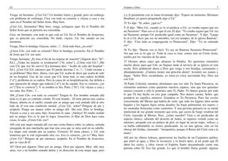 42                                                                                 Veámos a Dios                                                                7

Venga, mi hermano. ¿Cree Ud.? Un hombre fuerte y grande, pero sin embargo          y-y él parándome con su mano levantada, dijo: "Espere un momento, Hermano
con problema de estómago. Crea con todo su corazón, y váyase a casa y sea          Branham, yo quiero preguntarle algo a Ud."
sano en el Nombre del Señor Jesús. Muy bien.                                       35 Yo dije: "Sí, señor, ¿qué es?"
¿Cree Ud., hermanita? Muy bien, venga, acérquese aquí. En el Nombre del            Y él dijo: "Mire Ud., cuando yo lo oí predicar a Ud., yo estaba seguro que era
Señor Jesús que su petición sea concedida.                                         un Nazareno". Pues eso es lo que él era. El dijo: "Yo estaba seguro que Ud. era
Crea, mi hermano, con todo lo que está en Ud. En el Nombre de Jesucristo,          un Nazareno, porque Ud. predicaba igual como un Nazareno". Y dijo: "Luego
que su petición sea concedida. No dude; váyase, Ud. fue sanado en ese              lo oí a Ud. decir que era un miembro, (en ese tiempo), de la iglesia Bautista".
momento.                                                                           Y dijo: "Casi toda su congregación es Pentecostal". Dijo: "Yo no entiendo
Venga; Dios lo bendiga. Gracias, señor...?... Está todo bien, ¿no está?            eso".
¿Creen Uds. con todo su corazón? Dios lo bendiga, jovencito. En el Nombre          36 Yo dije: "Bueno, eso es fácil. Yo soy un Bautista Nazareno Pentecostal".
de Jesús que Ud. sea sano.                                                         Así que eso es lo que es. Toda la cosa es ésta: somos uno en Cristo Jesús,
                                                                                   unidos por los vínculos de Su amor.
Venga, hermana. ¿Es ésta el fin de las tarjetas de oración? [Alguien dice: "Sí"-
Ed.]. ¿Todas las tarjetas se terminaron? ["Sí, señor"]. ¿Cómo está Ud.? ¿Me        37 Oremos ahora antes que abramos la Palabra. No queremos retenerlos
cree Ud. que soy Su siervo? [La hermana dice: "Acabo de salir del hospital"-       mucho ahora, para que Uds. no lleguen tarde al servicio de su iglesia en esta
Ed.]. ¿Cree Ud.-Ud. entonces que El puede decirme ["sí...?..."] todo tocante a     noche. Pero pidámosle ahora a Dios que venga y nos bendiga, sumamente y
su problema? Muy bien. Ahora, creo que Ud. acaba de decir que acaba de salir       abundantemente. ¿Cuántos tienen una petición ahora?, levanten sus manos y
de un hospital. Una de las cosas que Ud. tiene mal, es una cadera inválida         digan: "Señor Dios, recuérdame; yo estoy-yo estoy necesitado hoy. Dios sea
["sí"], problema en su cadera. Pero la causa de su hospitalización, fue debida a   con Uds.
una operación de mujer que todavía ["sí"] no ha sanado. Eso es correcto, ¿no       38 Padre Celestial, mientras abordamos una vez más Tu Santa Presencia, no
es? ["Eso es correcto"]. Y su nombre es Sra. Potts. ["Sí"]. Ud. váyase a casa y    solamente sentimos como quitarnos nuestros zapatos, sino que nos quitamos
sea sana, Sra. Potts...?....                                                       nuestro corazón y sólo lo ponemos ante Ti, Padre. Te damos gracias por todo
266 ¿Creen Uds. con todo su corazón? Tengan fe. Ese hombre sentado allá            lo que Tú has hecho en esta gran campaña. Nos damos cuenta, Señor, que
atrás es el que yo continúo viendo. El está orando... El tiene puesta una camisa   grandeza no significa números. Grandeza es Tu Presencia. Pues fue escrito
blanca, abierta en el cuello, orando por su amigo que está sentado allá al otro    concerniente del Mesías que habría de venir, que todo los lugares altos serían
lado de él con una condición mental. ¿Cree Ud., señor? Póngase de pie y            bajados y los lugares bajos serían alzados; las hojas palmearían sus manos; y
acéptelo. Ponga sus manos sobre su amigo allí. Ahí está. Dios lo bendiga.          las montañas brincarían como carneritos. Y una persona pensaría en su mente
Váyase a casa y sea sano, hijo. Jesucristo lo sana. ¡Aleluya! El estaba orando     intelectual de ese grande momento que sería, que carros de fuego vendrían del
por su amigo. Eso es lo que lo logra. Jesucristo, el Hijo de Dios hace estas       Cielo, trayendo al Mesías. Pero, ¿cómo sucedió? Vino a un predicador de
cosas, lo sana. ¿Creen Uds. eso?                                                   aspecto rústico, saliendo del desierto de Judea, ni siquiera vestido como un
                                                                                   ministro; arropado con un pedazo de piel, en lugar de un-un trapo; velloso, y
Allí está una mujer sentada allí con una cosita blanca sobre su cabeza, sentada    su barba cubriéndole su rostro; predicando, no en una iglesia, sino en las
enseguida de una muchacha que trae una cosa que se mira azul en su cabello.        riberas del Jordán, clamando: "Arrepentíos, porque el Reino del Cielo está a la
La mujer está orando por su esposo. Correcto. El tenía cáncer, y Ud. está          mano".
temerosa que le esté regresando otra vez. Eso es correcto, ¿no es? Muy bien.
¿Cree Ud.? Póngase de pie entonces, acéptelo. En el Nombre de Jesucristo,          Allí por las riberas lodosas, aparecieron las huellas de un Carpintero galileo,
que se vaya de él.                                                                 que entró al agua, y Dios lo reconoció y lo honró tanto, al tal grado que El
                                                                                   abrió los cielos, y ellos vieron el Espíritu Santo descendiendo como una
267 Oren por alguien. Oren por un amigo. Oren por alguien. Mire: allá muy          paloma sobre El. Eso fue grande. Lo que el hombre llama grande, algunas
atrás, veo a un hombre sentado detrás y en dirección de esta mujer aquí, pero
 