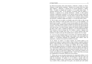 Un Super Sentido                                                                  3

los oficios de la iglesia, tales como pastores, y diáconos, y demás, se vencen.
Entonces si ellos quieren continuar... Pastores no; no quise decir eso, quise
decir síndicos, y diáconos, y maestros de la escuela dominical, y demás.
Ellos... El pastor es elegido por la iglesia, y él se queda hasta, hasta... Y
entonces–entonces ellos... Si las personas, la presente junta de síndicos, o
diáconos, o maestros de la escuela dominical, o demás, si ellos quieren
continuar, simplemente continúan. Si no quieren entonces tienen–tienen que
renunciar si no quieren continuar. Y no hay nada en contra de ellos. Entonces
continúan para el próximo año. Y–y entonces si no continúan, entonces tienen
una elección, y nombran a algún otro síndico, o–o lo que haya sido el oficio.
14 Por lo tanto, eso no sujeta a un hombre, para servir toda su vida en una
junta. Pero mientras él sienta que Dios está con él y lo está ayudando, y él
quiere hacer su parte, o su parte, (lo que sea que pudiera ser), para continuar
con la obra de Dios, siempre estamos contentos de tenerlos para que sirvan con
nosotros. ¿Ven? Pero de esa manera se le da a una persona una oportunidad de
servir por un año y ver cómo le gusta. Algunos de nuestros síndicos se quedan
por años y años y años, y también los diáconos, y eso está perfectamente bien.
Pero entonces, no hay un tiempo fijo. Si el síndico, o pastor, o alguien en la
junta, siente que no puede servir más, o se va a retirar entonces ellos sólo
notifican a la iglesia, para que ellos puedan poner a alguien más en su lugar.
15 Y eso es lo que aconteció aquí en esta noche con el Hermano Morgan; al
renunciar el Hermano William Morgan como síndico, ellos necesitaban otro
síndico. Y el Hermano Sothmann fue nombrado como síndico, antes de
anunciarlo, y entonces esta noche fue recibido en la junta.
16 Es oficial, en cuanto a la iglesia respecta. En nuestra iglesia, es la
soberanía de la iglesia. La iglesia cambia o elige al síndico, la iglesia cambia al
pastor, o elige al pastor. Sea lo que sea, es la iglesia en todo. Eso es apostólico.
De esa manera se hizo en el tiempo de la Biblia. Por lo tanto, creemos
entonces que ninguna persona es un dictador o algo en la iglesia. No queremos
eso. Todo hombre, toda persona, yo mismo, al votar por alguien sólo tengo un
voto, igual como cualquier otra persona de aquí de la iglesia, sólo un voto. No
es lo que yo diga; es lo que dice la iglesia, ¿ven? lo que dice la iglesia en el
cuerpo. ¿Les gusta eso? [La congregación dice: “Amén”–Ed.]. Oh, yo creo que
eso simplemente es Escritural. Debería ser de esa manera.
17 Ahora, esta va a ser una gran semana para mí, empezando mañana, si es la
voluntad del Señor. Yo tengo que hacer decisiones para el año que viene, con
todas las invitaciones. Yo quiero ir a–a la oficina y recoger todas mis
invitaciones y traerlas a casa. Y por lo tanto, en los cuantos días que siguen, yo
voy a orarle a Dios y orarle que El me guíe y me muestre por cuál camino
 