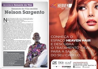 Acontece Semente da Vila
Semente da Vila recebe

Nelson Sargento

N

o dia 18 de janeiro de 2014, às 21h, o Semente da Vila recebe o
baluarte mangueirense Nelson Sargento. Uma das figuras mais emblemáticas do samba e da música brasileira.
Para a conexão ser perfeita o show ainda vai contar com as
participações de Mirian Marques e Teresa Lopes.
Nascido em 25 de julho de 1924, Nelson Sargento é contemporâneo de
Cartola, Nelson Cavaquinho e Carlos Cachaça. Foi este quem o introduziu a ala
dos compositores da Mangueira nos anos 50. Durante toda a sua carreira teve
seu nome ligado à escola. O apelido “Sargento” veio nos tempos que serviu o
exército. Seu maior sucesso “Agoniza Mas Não Morre”, foi lançado em 1978
por Beth Carvalho e tornou-se um hino de resistência da cultura do samba
carioca. O compositor mangueirense possui, aproximadamente, 400 músicas
em seu repertório. As composições aclamadas são: “Idioma Esquisito”, “Falso
Amor Sincero”, “Vai Dizer a Ela” (com Carlos Marreta), “Nas Asas da Canção”
(com Dona Ivone Lara). Nos anos 90 gravou discos no exterior e foi tema
do documentário “Nelson Sargento”, de Estêvão Pantoja. Paralelamente
à música, é escritor, ator e pintor primitivista – atividade que aprendeu
graças à profissão de pintor de paredes, exercida por vários anos. Atuou
em “O Primeiro Dia”, de Walter Salles e Daniela Thomas e “Orfeu do
Carnaval” de Cacá Diegues.
No dia 02/12/2013 Nelson foi homenageado pela Liesa, através do
presidente Jorge Castanheira, por suas obras e trabalhos prestados ao
samba. Muito emocionado ele ressaltou a felicidade de receber as flores
em vida. “Obrigado a todas as escolas de samba que defendem um cidadão chamado samba. Eu estou recebendo as flores em vida”.
Em 2014, o sambista completará 90 anos e, para comemorar
as suas nove décadas Nelson está preparando uma série de
eventos. “Estamos felizes em participar dessa história e dá o
pontapé para essa grande celebração”, menciona a produção.
SERVIÇO:
Semente da Vila recebe Nelson Sargento
Roda de Samba com Nelson Sargento (Rio de Janeiro),
Mirian Marques e Teresa Lopes (Brasília). Músicos: Breno
Alves (voz e pandeiro), Raphael Paulista (violão), Thanise
Silva (sopro), Pedro Silva (cavaco), Thiago Viégas
(percussão), Ramon Alvarenga (Percussão).
18 de janeiro de 2014, 21h no Rotary Club – Setor de
Clubes Esportivos Sul, trecho 3.
R$ 25,00 (1º lote, sujeito a alteração).
Classificação indicativa: 18 anos
Informações: (61)-92671108.
Banheiros com acessibilidade para pessoas com
deficiência físicas e idosas.

34

35

 