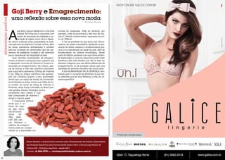 Goji Berry e Emagrecimento:

uma reflexão sobre essa nova moda.

Por Karen Moreno

A

goji berry (Lycium barbarum) é uma fruta
oriental. Na China ela é consumida com
intuito de renovação da vitalidade e restauração de órgãos como olhos e fígado.
Na ciência ocidental, essas propriedades se explicam pelo teor de Vitamina C contido na fruta, além
de outras substâncias antioxidantes; E também
pelo seu conteúdo de carotenoides, que são preventivos de problemas oculares e são essenciais
para a manutenção da integridade da pele.
Suas recentes propriedades de emagrecimento se devem a pesquisas que sugerem que
o adequado consumo de Vitamina C estaria relacionado ao emagrecimento. No entanto, apesar de revistas e sites não científicos afirmarem
que a goji berry apresenta 2500mg de Vitamina
C por 100g, os artigos científicos não apresentam um consenso quanto a esta quantidade.
Sendo que um artigo de revisão da Universidade da Basiléia na Suíça mostra que 100g da fruta contém em torno de 42mg de vitamina C.
Portanto, várias frutas cultivadas no Brasil (acerola, goiaba, laranja, morango), economicamente mais viáveis e com
teor comprovado de vitamina C
teriam o mesmo papel.
É importante lembrar
ainda que 2 colheres de sopa
da goji berry
desidratada
(cerca
de
28g) oferecem 100 calorias. Portanto o
objetivo de emagrecimento pode ser comprometido se a quantidade con-

sumida for exagerada. 100g do alimento, por
exemplo, onde se encontraria o alto teor de vitamina C referido anteriormente, apresenta em torno de 358kcal!
A real propriedade da goji berry está relacionada ao seu poder antioxidante. Ajudando na prevenção de lesões celulares e envelhecimento precoce, e na manutenção da saúde da pele, além de
fortalecimento do sistema imunológico. Sendo
parte de hábitos saudáveis e de uma rotina alimentar balanceada, o consumo dessa fruta pode trazer
benefícios. Mas vale ressaltar que não se trata um
alimento milagroso que traz efeitos diferenciais de
emagrecimento, ou de proteção celular, que uma
variedade de alimentos também não possa trazer.
A SUA ALIMENTAÇÃO FAZ A DIFERENÇA, lembrando que é o conjunto de alimentos na sua rotina alimentar que faz essa diferença, e não um alimento específico!

Karen Moreno é nutricionista formada pela Universidade de Brasília, Especialista
em Nutrição Esportiva pela Universidade Gama Filho e Sócia-proprietária de
Clínica 449 – Nutrição esportiva - desde 2001.
Contato: 61 9261-2778 ou revistaposiatividade@yahoo.com.br
10

11

 