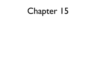 Chapter 15 
 