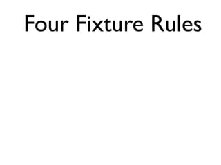Four Fixture Rules 
 