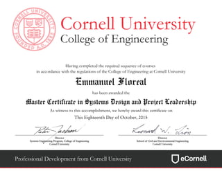 Emmanuel Floreal
Master Certificate in Systems Design and Project Leadership
This Eighteenth Day of October, 2015
 
