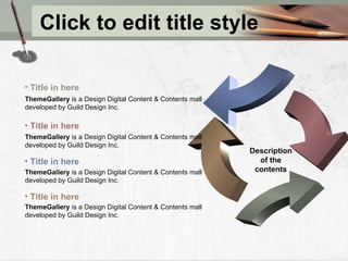 Click to edit title style Description of the contents Title in here ThemeGallery  is a Design Digital Content & Contents mall developed by Guild Design Inc. Title in here ThemeGallery  is a Design Digital Content & Contents mall developed by Guild Design Inc. Title in here ThemeGallery  is a Design Digital Content & Contents mall developed by Guild Design Inc. Title in here ThemeGallery  is a Design Digital Content & Contents mall developed by Guild Design Inc. 
