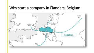 Why start a company in Flanders, Belgium
Location
 